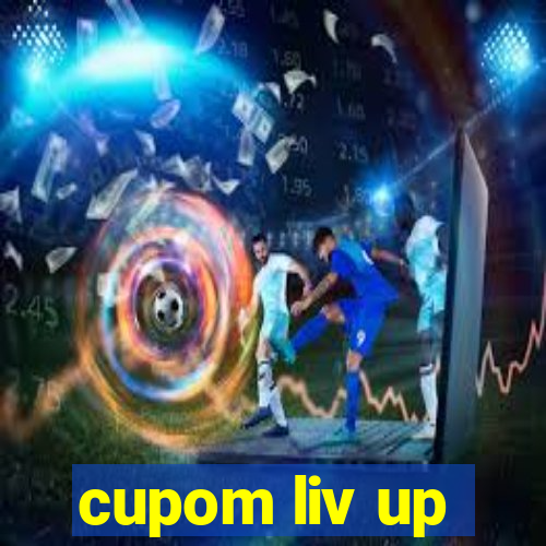 cupom liv up